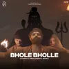 About Bhole Bholle Song