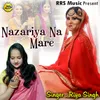 About Nazariya Na Mare Song