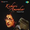 Raga - Kausi Kanada - Kishori Amonkar