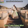 About Sawa Lakh Dahej Milal Song