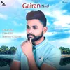 About Gairan Naal Song