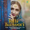 About Jutti Kasoori Song