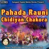 About Pahada Rauni Chidiya Chakora Song