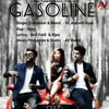 About Gasoline Song