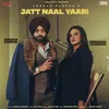 About Jatt Naal Yaari Song