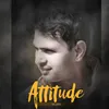 About Attitude Yaar Ka Song