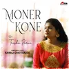 About Moner Kone Song