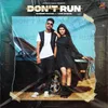 About Dont Run Song