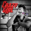 About Crazy Girl Song