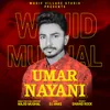 About Umar Nayani Song