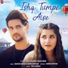 About Ishq Tumpe Aise Song