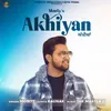 About Akhiyan Song