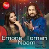 Emone Tomari Naam