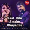 About Saat Ritu Amake Chuyeche Song