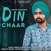 About Din Chaar Song