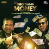 About God Damn Money Song