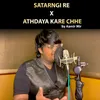 About Satrangi Re Song