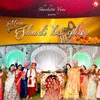 About Mera Shadi Ka Ghar Song