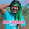 About Akut Bera Re Song