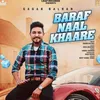 About Baraf Naal Khaare Song