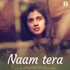 About Naam Tera Song