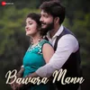About Bawara Mann Song