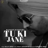 Tu Ki Jane