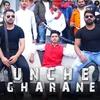 About Unche Gharane Song