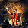 About Jattan Da Hisab Song