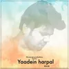 About Yaadein Harpal Song