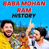 About Baba Mohan Ram History Song