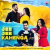 About Jee Jee Kahenga Song