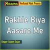 Rakhle Biya Aasare Me