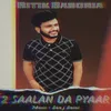 About 2 Saalan Da Pyaar Song