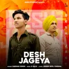 About Desh Jageya Song