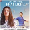 About Sau Sau Wari Khat Likhe Song