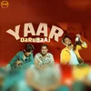 About Yaar Darubaaj Song