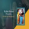 About Ram Ko Rijhau Song