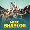 Mere Bhaylog