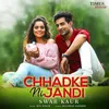 About Chhadke Ni Jandi Song
