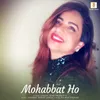 Mohabbat Ho