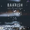 About Baarish Song