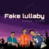 About Fake Lullaby Song