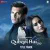 Qubool Hai Title Track