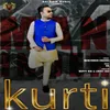 About Kurti Song