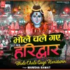 Bhole Chale Gaye Haridwar