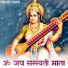 About Om Jai Saraswati Mata Aarti Song