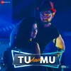 About Tu Aau Mu Song