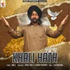 About Khali Hath Song