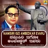 About Namisiri Igo Ambedkar Evaru Song